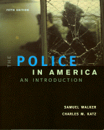 Police in America: An Introduction Textbook